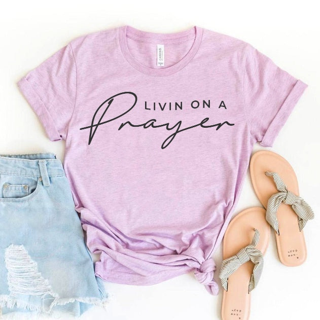 "Living on a Prayer" T-Shirt
