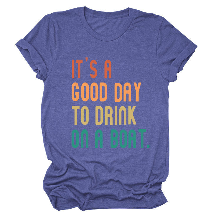 T-shirt - It's a Good Day To Drink On a Boat