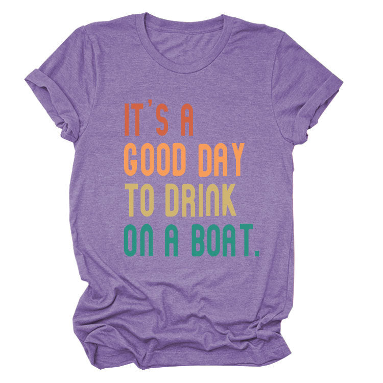 T-shirt - It's a Good Day To Drink On a Boat