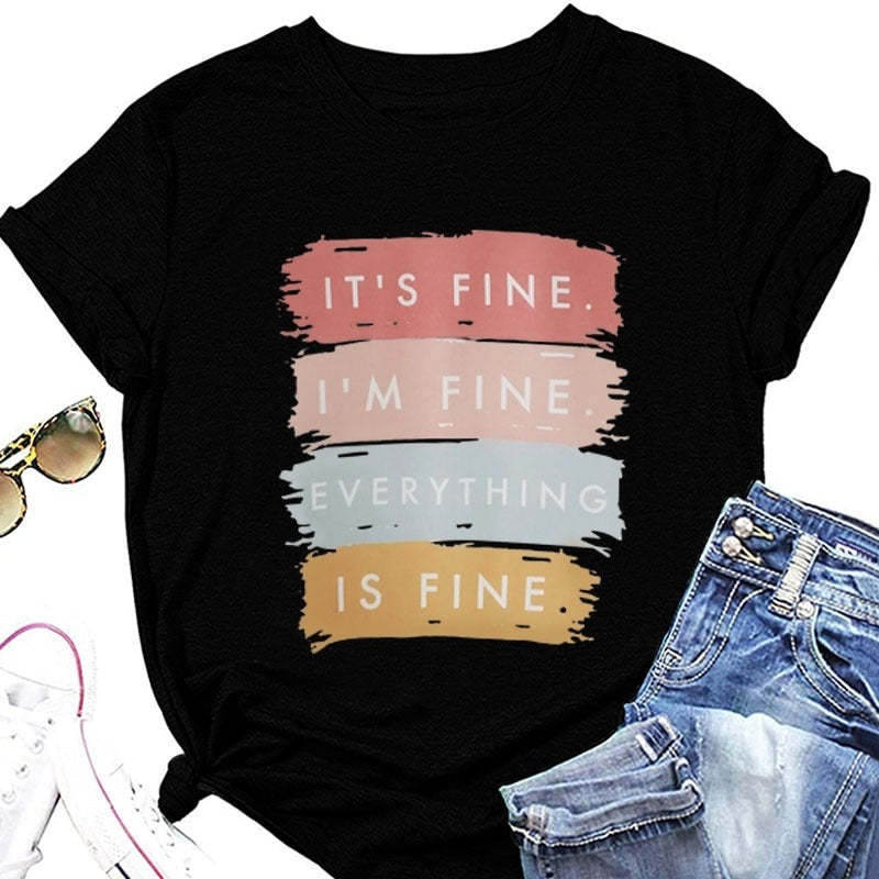 T-Shirt - Everything's Fine