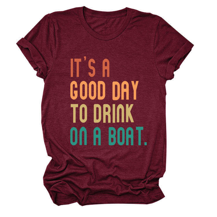 T-shirt - It's a Good Day To Drink On a Boat