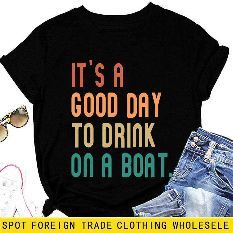 T-shirt - It's a Good Day To Drink On a Boat